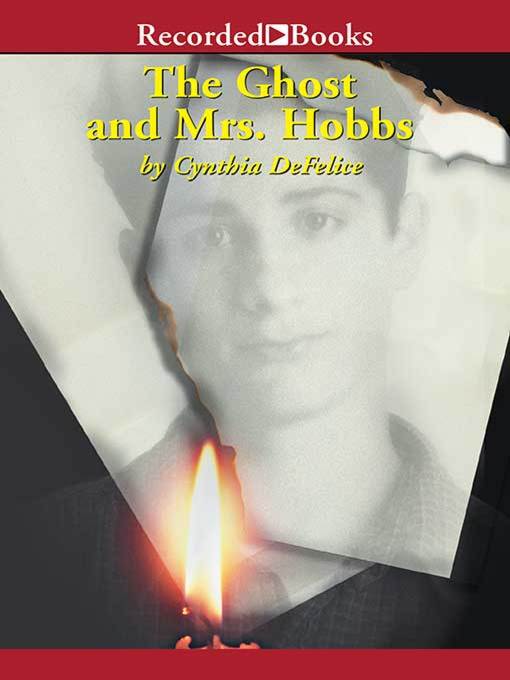 Title details for The Ghost and Mrs. Hobbs by Cynthia DeFelice - Available